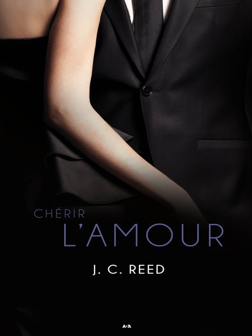 Title details for Chérir l'amour by J. C. Reed - Available